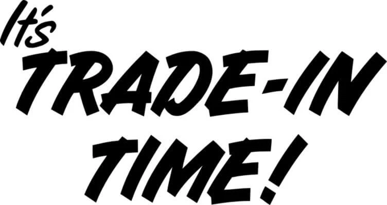 It's Trad-In Time